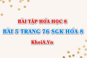 Bài 5 trang 76 SGK Hóa 8: Cách tính khối lượng và thể tích theo phương trình hóa học